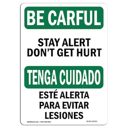 OSHA BE CAREFUL Sign, Stay Alert Don't Get Hurt Bilingual, 5in X 3.5in Decal